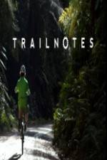 Watch Trailnotes Megashare9