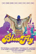 Watch The Weird World of Blowfly Megashare9