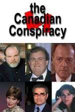 Watch The Canadian Conspiracy Megashare9