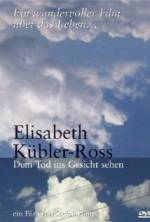 Watch Elisabeth Kübler-Ross: Facing Death Megashare9