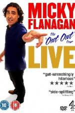 Watch Micky Flanagan The Out Out Tour Megashare9