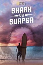 Watch Shark vs. Surfer (TV Special 2020) Megashare9