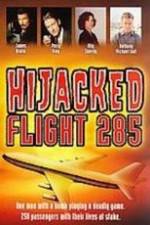 Watch Hijacked: Flight 285 Megashare9