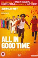 Watch All in Good Time Megashare9