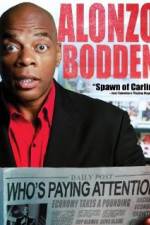 Watch Alonzo Bodden: Who's Paying Attention Megashare9