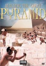 Watch Building the Great Pyramid Megashare9