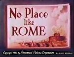 Watch No Place Like Rome (Short 1953) Megashare9