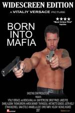 Watch Born Into Mafia Megashare9