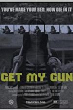 Watch Get My Gun Megashare9