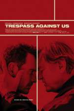 Watch Trespass Against Us Megashare9