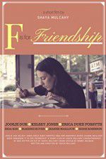 Watch F is for Friendship Megashare9