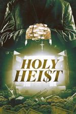 Watch Holy Heist Megashare9