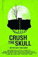 Watch Crush the Skull Megashare9