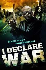 Watch I Declare War Megashare9