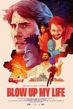 Watch Blow Up My Life Megashare9