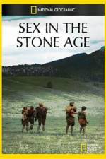 Watch National Geographic Sex In The Stone Age Megashare9