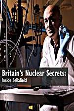 Watch Britains Nuclear Secrets Inside Sellafield Megashare9