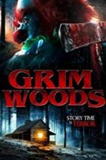 Watch Grim Woods Megashare9