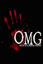 Watch OMG... We\'re in a Horror Movie Megashare9