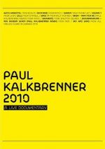 Watch Paul Kalkbrenner 2010 a Live Documentary Megashare9