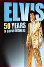 Watch Elvis: 50 Years in Show Business Megashare9