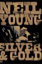 Watch Neil Young: Silver and Gold Megashare9