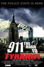 Watch 911 The Road to Tyranny Megashare9