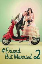 Watch #FriendButMarried 2 Movie4k