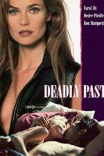Watch Deadly Past Megashare9