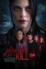 Watch A Daughter\'s Plan to Kill Megashare9