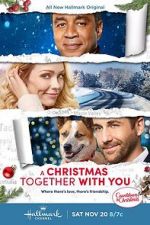 Watch Christmas Together with You Megashare9