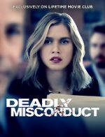 Watch Deadly Misconduct Megashare9
