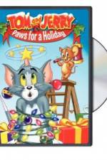 Watch Tom and Jerry - Paws for a Holiday Megashare9