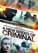 Watch A New Breed of Criminal Megashare9