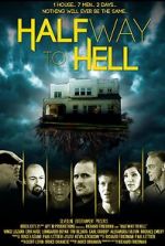 Watch Halfway to Hell Megashare9