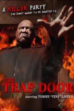 Watch The Trap Door Megashare9