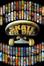 Watch Skate or Die Megashare9