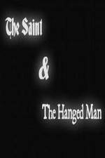 Watch The Saint & the Hanged Man Megashare9