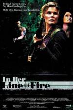 Watch In Her Line of Fire Megashare9