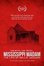 Watch Mississippi Madam: The Life of Nellie Jackson Megashare9