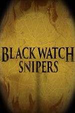 Watch Black Watch Snipers Megashare9