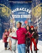 Watch Miracles Across 125th Street Megashare9