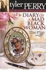 Watch Diary of a Mad Black Woman The Play Megashare9