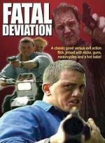 Watch Fatal Deviation Megashare9