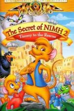 Watch The Secret of NIMH 2: Timmy to the Rescue Megashare9