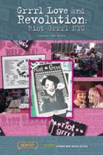 Watch Grrrl Love and Revolution Riot Grrrl NYC Megashare9