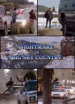 Watch Nightmare in Big Sky Country Megashare9