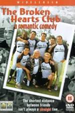 Watch The Broken Hearts Club: A Romantic Comedy Megashare9