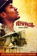 Watch Pathways: Sean\'s Lament Megashare9