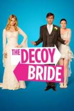 Watch The Decoy Bride Megashare9